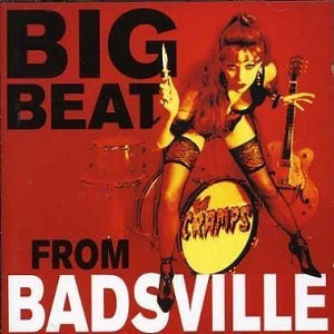 <i>Big Beat from Badsville</i> album by The Cramps