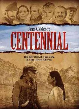 <i>Centennial</i> (miniseries) 1978 American TV series or program