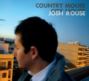 <i>Country Mouse City House</i> 2007 studio album by Josh Rouse