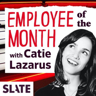 <i>Employee of the Month</i> (talk show) Talk show hosted by Catie Lazarus