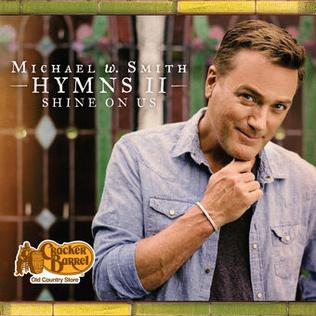 <i>Hymns II</i> (Michael W. Smith album) 2016 studio album by Michael W. Smith