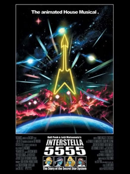 <i>Interstella 5555: The 5tory of the 5ecret 5tar 5ystem</i> 2003 animated film by Leiji Matsumoto and used Daft Punks Discovery as soundtrack