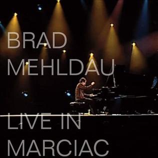 <i>Live in Marciac</i> 2011 live album by Brad Mehldau