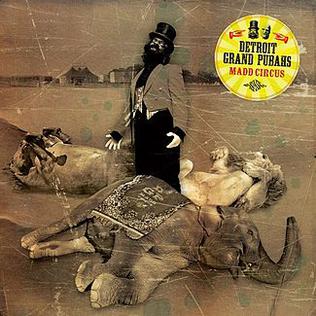 <i>Madd Circus</i> 2010 studio album by Detroit Grand Pubahs