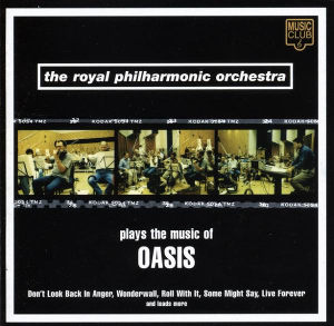 <i>Plays the Music of Oasis</i> 1997 studio album by Royal Philharmonic Orchestra