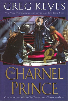 <i>The Charnel Prince</i> Novel by Gregory Keyes