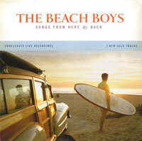 <i>Songs from Here & Back</i> 2006 live album by The Beach Boys