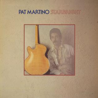 <i>Starbright</i> 1976 album by guitarist Pat Martino