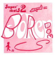 <i>Super Roots 2</i> 1994 EP by Boredoms