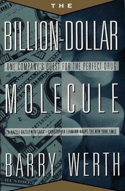 <i>The Billion-Dollar Molecule</i> Book by Barry Werth