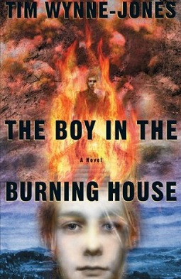 <i>The Boy in the Burning House</i> Book by Tim Wynne-Jones