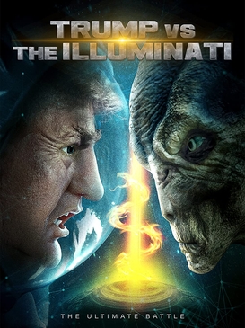 <i>Trump vs the Illuminati</i> 2020 American film