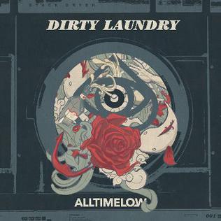 <span class="mw-page-title-main">Dirty Laundry (All Time Low song)</span> 2017 single by All Time Low