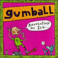 <i>Revolution on Ice</i> 1994 studio album by Gumball