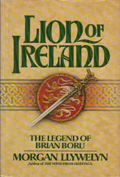 <i>Lion of Ireland</i> 1980 novel by Morgan Llywelyn