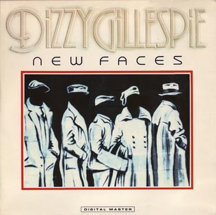 <i>New Faces</i> (album) 1985 studio album by Dizzy Gillespie