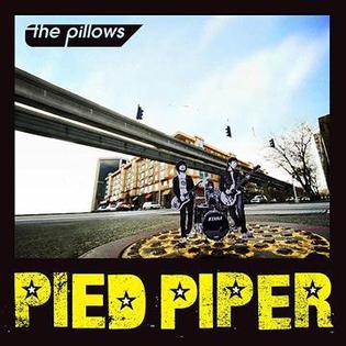 <i>Pied Piper</i> (The Pillows album) 2008 studio album by the pillows