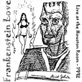 <i>Frankenstein Love</i> 1998 live album by Daniel Johnston