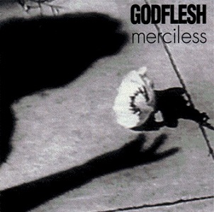 <i>Merciless</i> (EP) 1994 EP by Godflesh