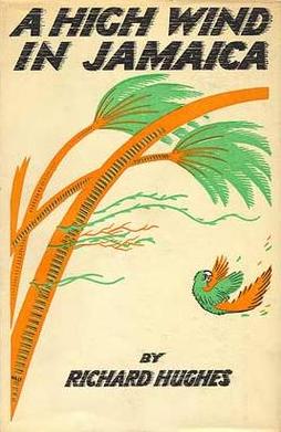 <i>A High Wind in Jamaica</i> (novel) 1929 novel by Richard Hughes