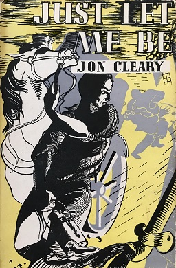 <i>Just Let Me Be</i> Book by Jon Cleary