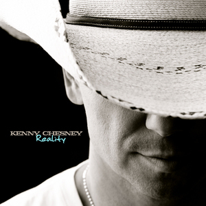 Reality (Kenny Chesney song) 2011 single by Kenny Chesney