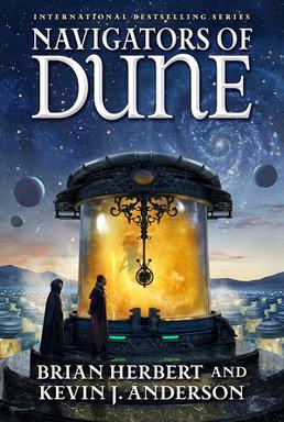 <i>Navigators of Dune</i> 2016 novel set in the Dune universe by Brian Herbert and Kevin J. Anderson