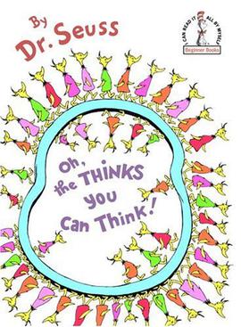 <i>Oh, the Thinks You Can Think!</i> 1975 book by Dr. Seuss