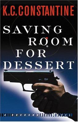 <i>Saving Room for Dessert</i> Crime novel by K. C. Constantine