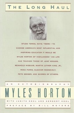 <i>The Long Haul</i> (autobiography) 1998 autobiography by Myles Horton