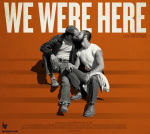 We Were Here promotional image.jpg