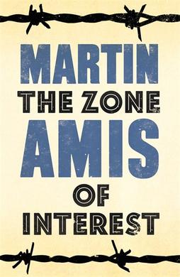 <i>The Zone of Interest</i> (novel) Novel by Martin Amis