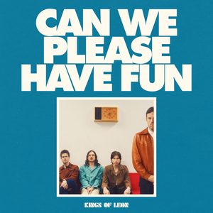 <i>Can We Please Have Fun</i> 2024 studio album by Kings of Leon
