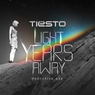 <span class="mw-page-title-main">Light Years Away (Tiësto song)</span> 2014 Single by Tiësto