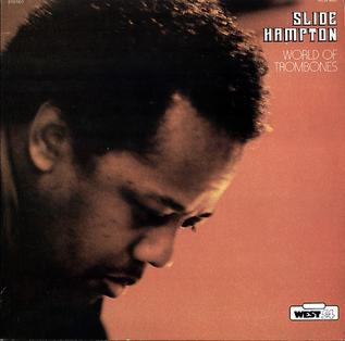 <i>World of Trombones</i> 1979 studio album by Slide Hampton