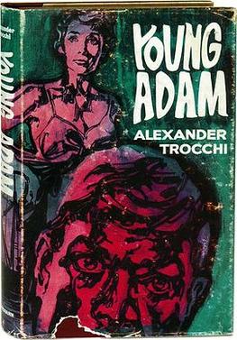 <i>Young Adam</i> 1954 novel by Alexander Trocchi