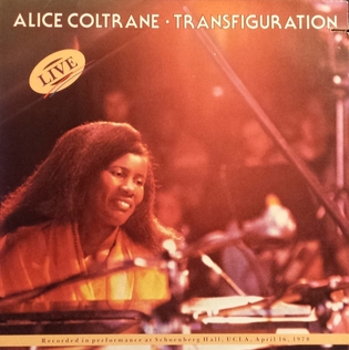 <i>Transfiguration</i> (Alice Coltrane album) 1978 live album by Alice Coltrane