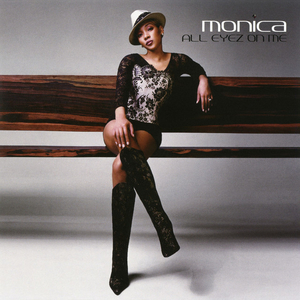All Eyez on Me (song) 2002 single by Monica