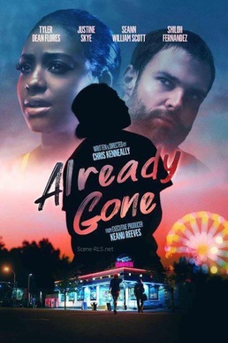 <i>Already Gone</i> (film) 2019 American film