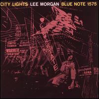 Classic Records Lee Morgan City Lights-