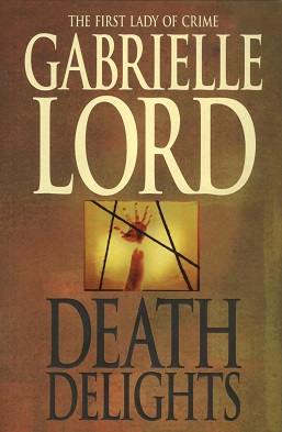 <i>Death Delights</i> Book by Gabrielle Lord