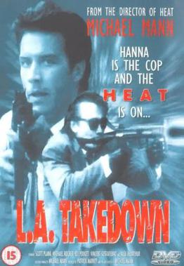 <i>L.A. Takedown</i> 1989 television film directed by Michael Mann