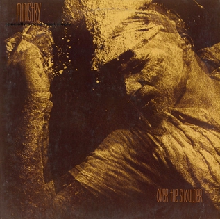 <span class="mw-page-title-main">Over the Shoulder</span> 1985 single by Ministry