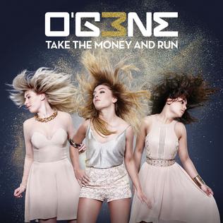 <span class="mw-page-title-main">Take the Money and Run (O'G3NE song)</span> 2016 single by OG3NE