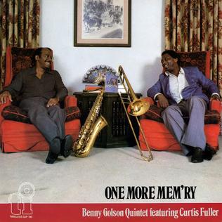 <i>One More Memry</i> 1982 studio album by Benny Golson Quintet featuring Curtis Fuller