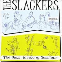 <i>The Boss Harmony Sessions</i> 2007 studio album by The Slackers