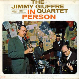 <i>The Jimmy Giuffre Quartet in Person</i> 1960 live album by The Jimmy Giuffre Quartet