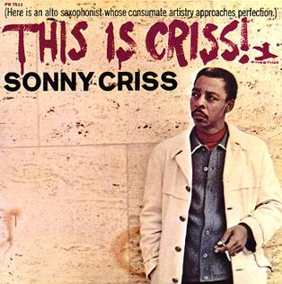 <i>This Is Criss!</i> 1966 studio album by Sonny Criss