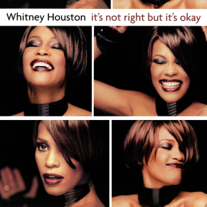 <span class="mw-page-title-main">It's Not Right but It's Okay</span> 1999 single by Whitney Houston