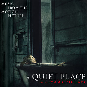 <i>A Quiet Place</i> (soundtrack) 2018 film score by Marco Beltrami